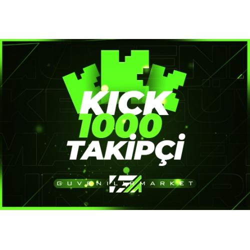  1000 Kick Takipçi - HIZLI BÜYÜME